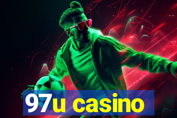 97u casino